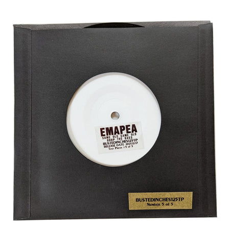 Emapea - Same Old Same Old / Drop The Bass - Limited Edition 7 Inch Vinyl Test Pressing - Cold Busted