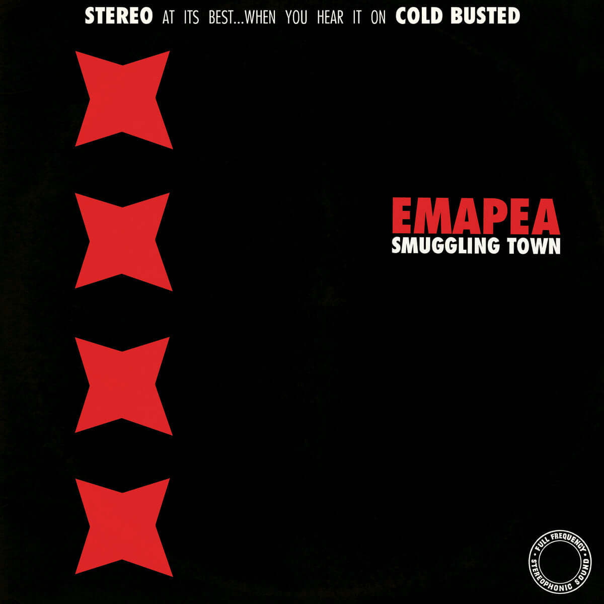 Emapea - Smuggling Town - Limited Edition 7 Inch Vinyl - Cold Busted