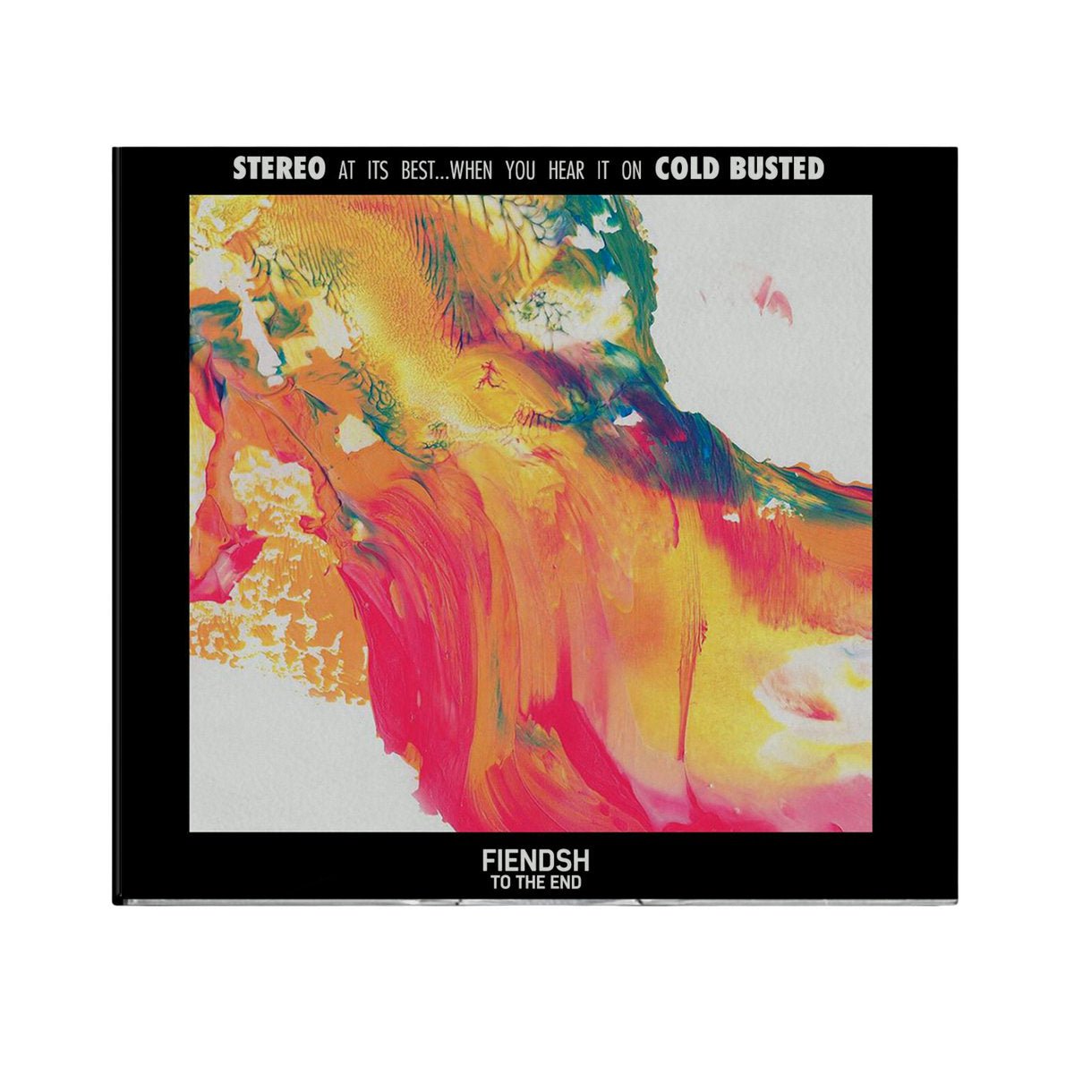 Fiendsh - To The End - Limited Edition Compact Disc - Cold Busted
