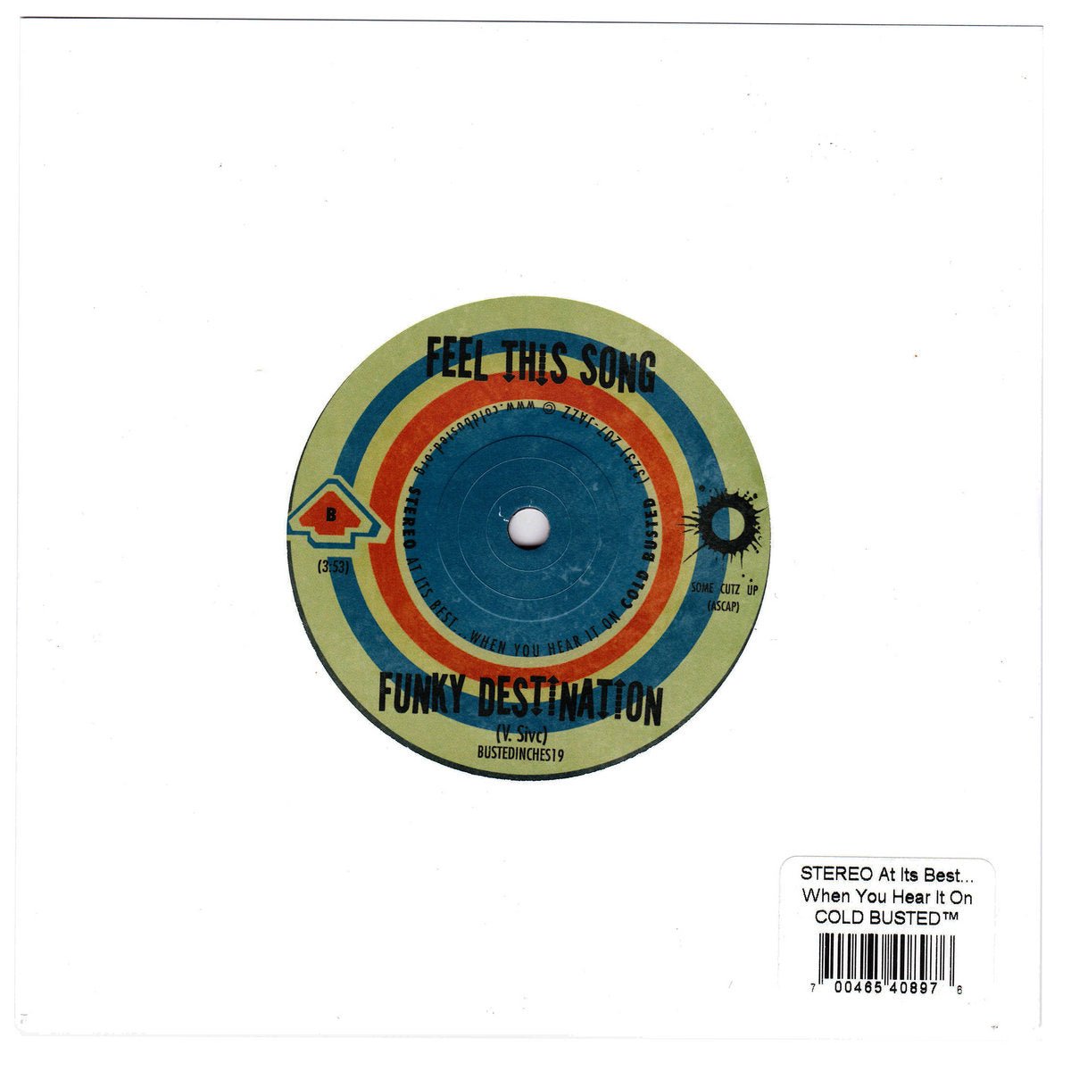 Funky Destination - Gonna Give Ya Something To Funk On - Mama Used To Tell Me / Feel This Song Limited Edition 7 Inch Vinyl - Cold Busted