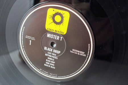 Mister T - Black Drop - Limited Edition 12 Inch Vinyl - Cold Busted
