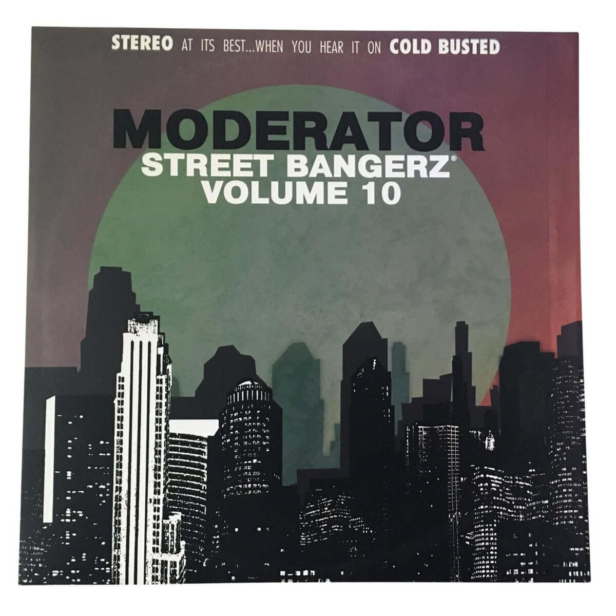 Moderator - Street Bangerz Volume 10 - Limited Edition 12 Inch Vinyl - Cold Busted