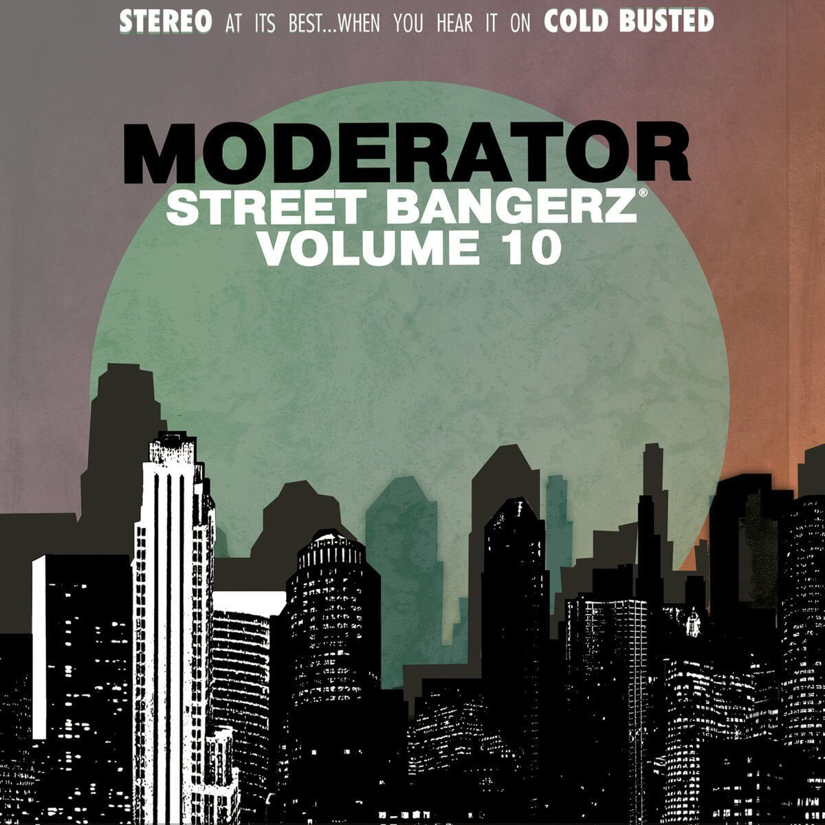 Moderator - Street Bangerz Volume 10 - Limited Edition Solid White Colored 12 Inch Vinyl - Cold Busted