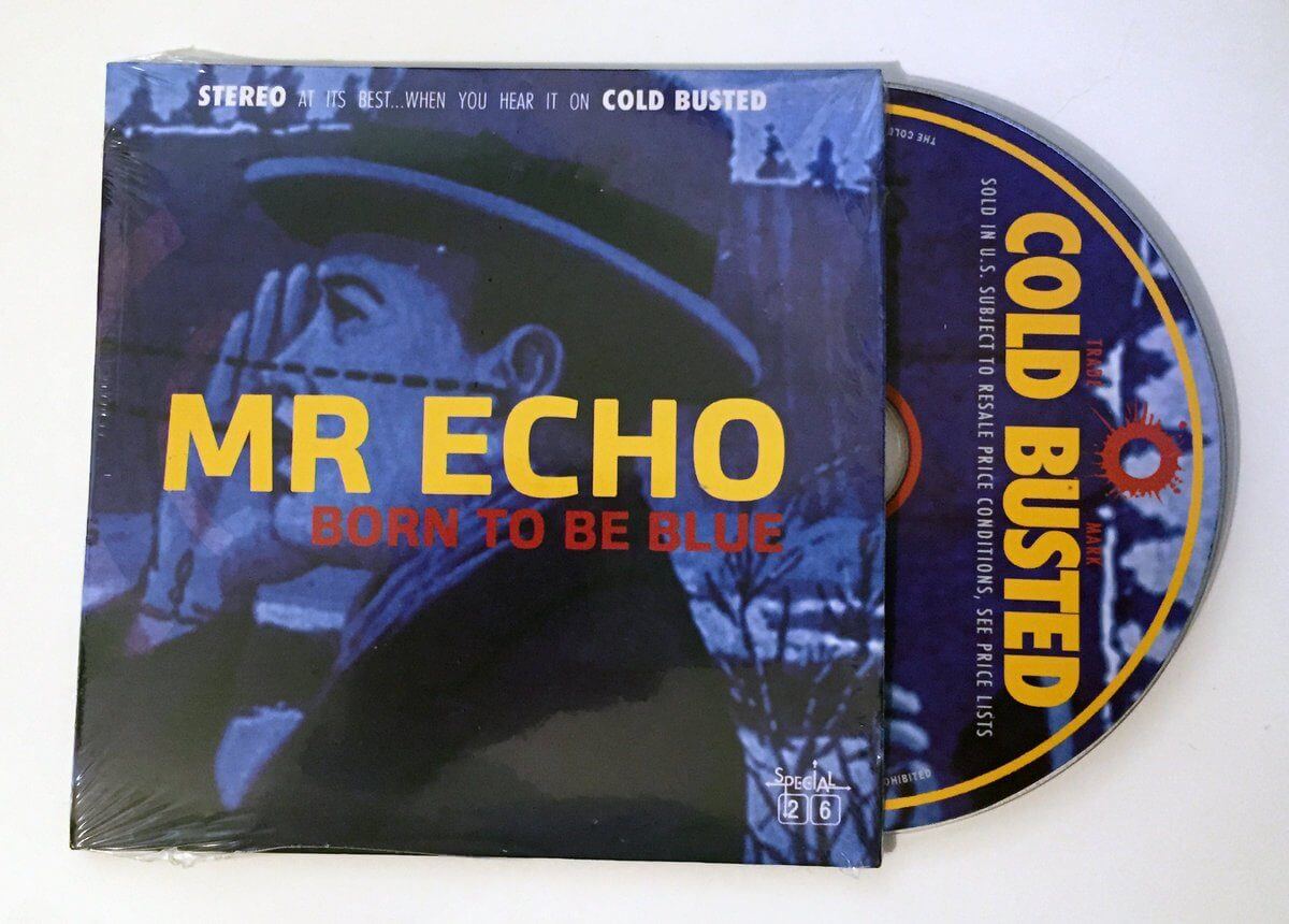 Mr Echo - Born To Be Blue - Limited Edition Compact Disc - Cold Busted