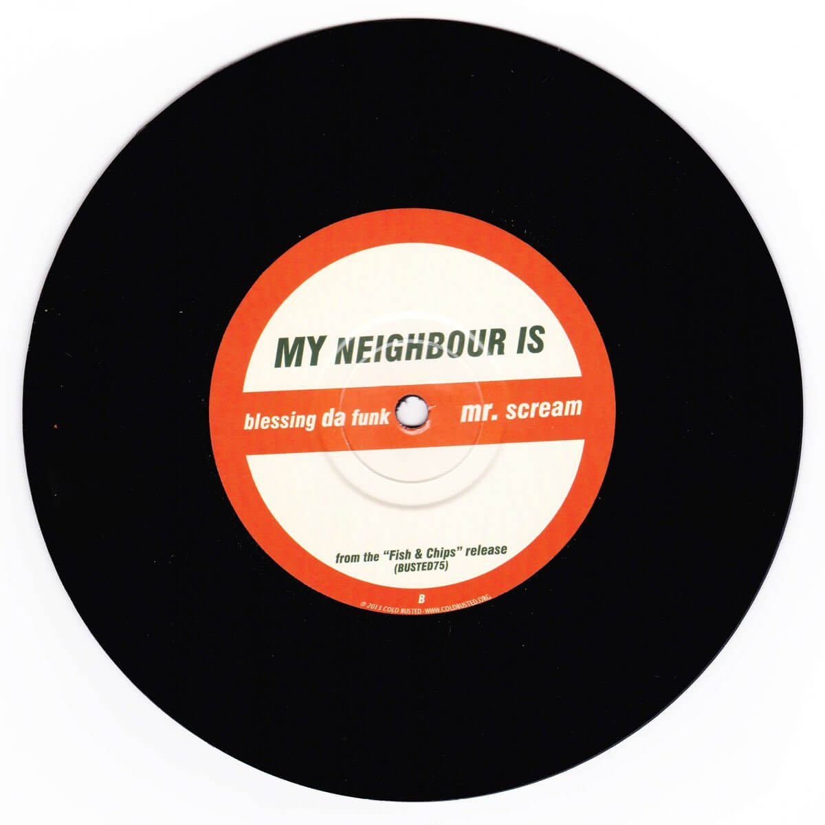 My Neighbour Is - Blessing Da Funk / Mr. Scream - Limited Edition 7 Inch Vinyl - Numbered - Cold Busted