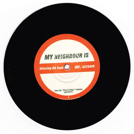 My Neighbour Is - Blessing Da Funk / Mr. Scream - Limited Edition 7 Inch Vinyl - Numbered - Cold Busted