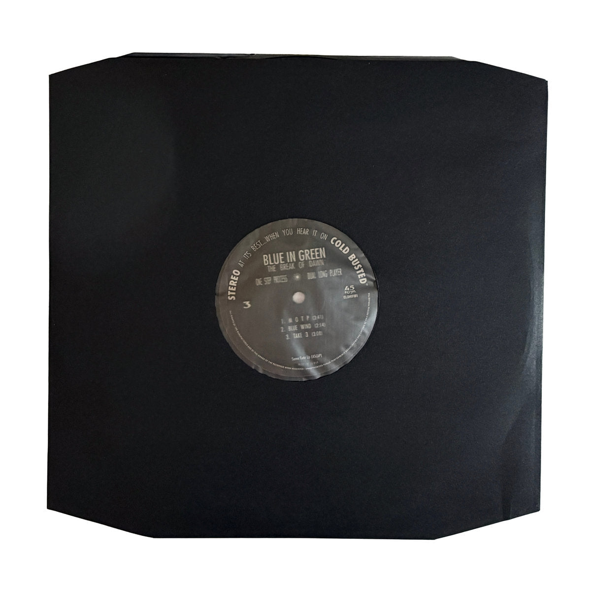 Blue In Green - The Break Of Dawn • 45 RPM One Step - Limited Edition Black Double 12 Inch 45 RPM One Step Process - COLD BUSTED