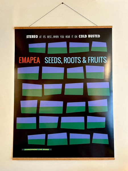 Emapea - Seeds, Roots & Fruits - Limited Run Large Poster (Must Be Ordered Separately) - COLD BUSTED