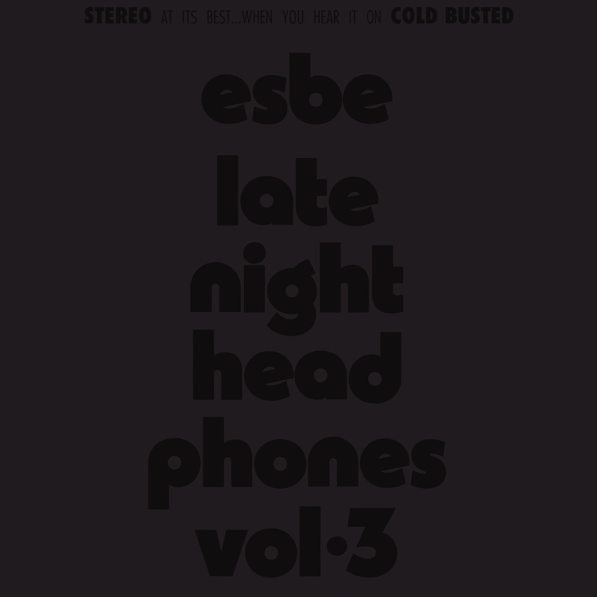 Esbe - Late Night Headphones Vol. 3 - Limited Edition Transparent Clear Colored Double 12 Inch Vinyl - COLD BUSTED