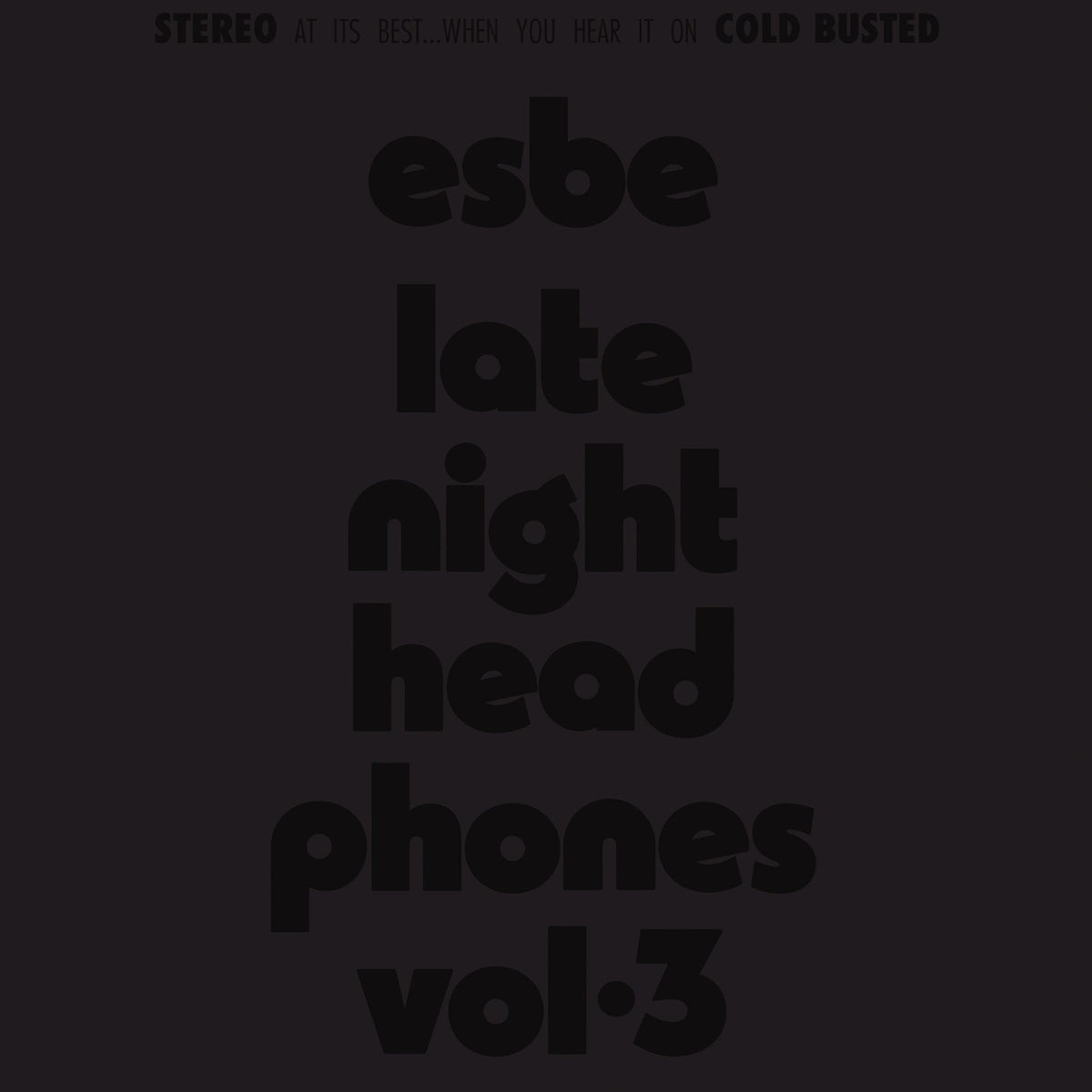 Esbe - Late Night Headphones Vol. 3 - Limited Edition Transparent Clear Colored Double 12 Inch Vinyl - COLD BUSTED