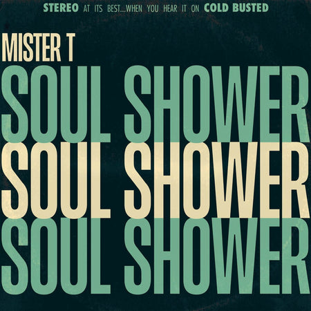 Mister T. - Soul Shower - Compact Disc - 