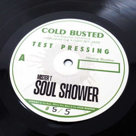 Mister T. - Soul Shower - Limited Edition 12 Inch Vinyl Test Pressing - 