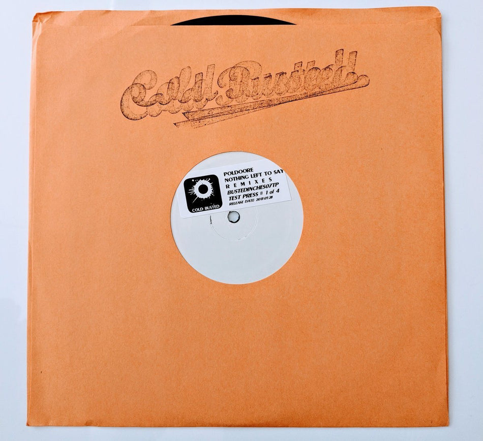 Poldoore - Nothing Left To Say Remixes - Limited Edition 10 Inch Vinyl Test Pressing