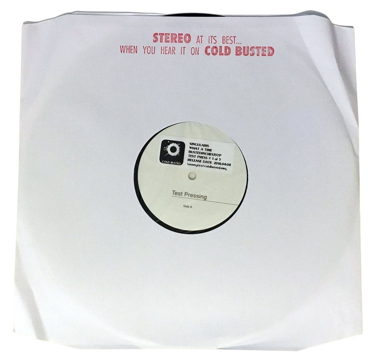 Singularis - What A Time - Limited Edition 12 Inch Vinyl Test Pressing - Cold Busted