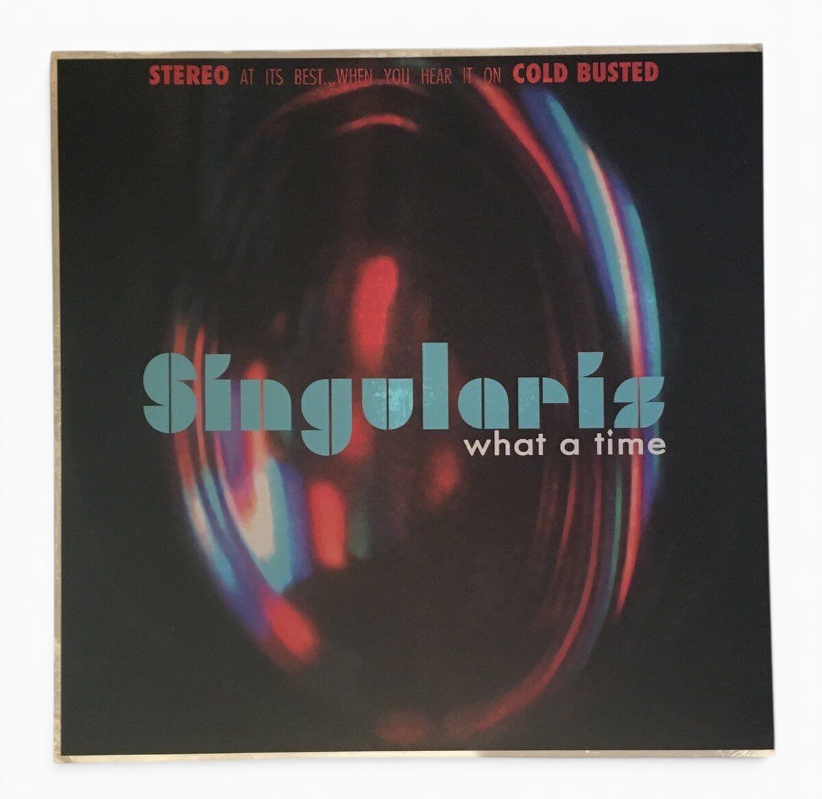Singularis - What A Time - Limited Edition 12 Inch Vinyl - Cold Busted