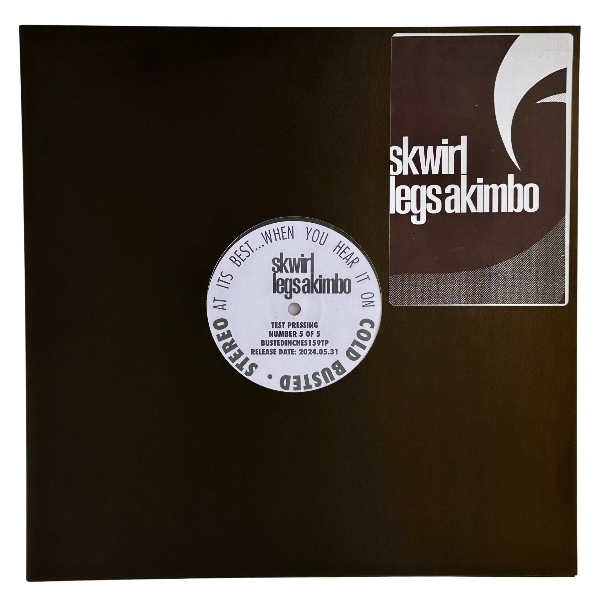 Skwirl - Legs Akimbo - Limited Edition 12 Inch Vinyl Test Pressing - COLD BUSTED