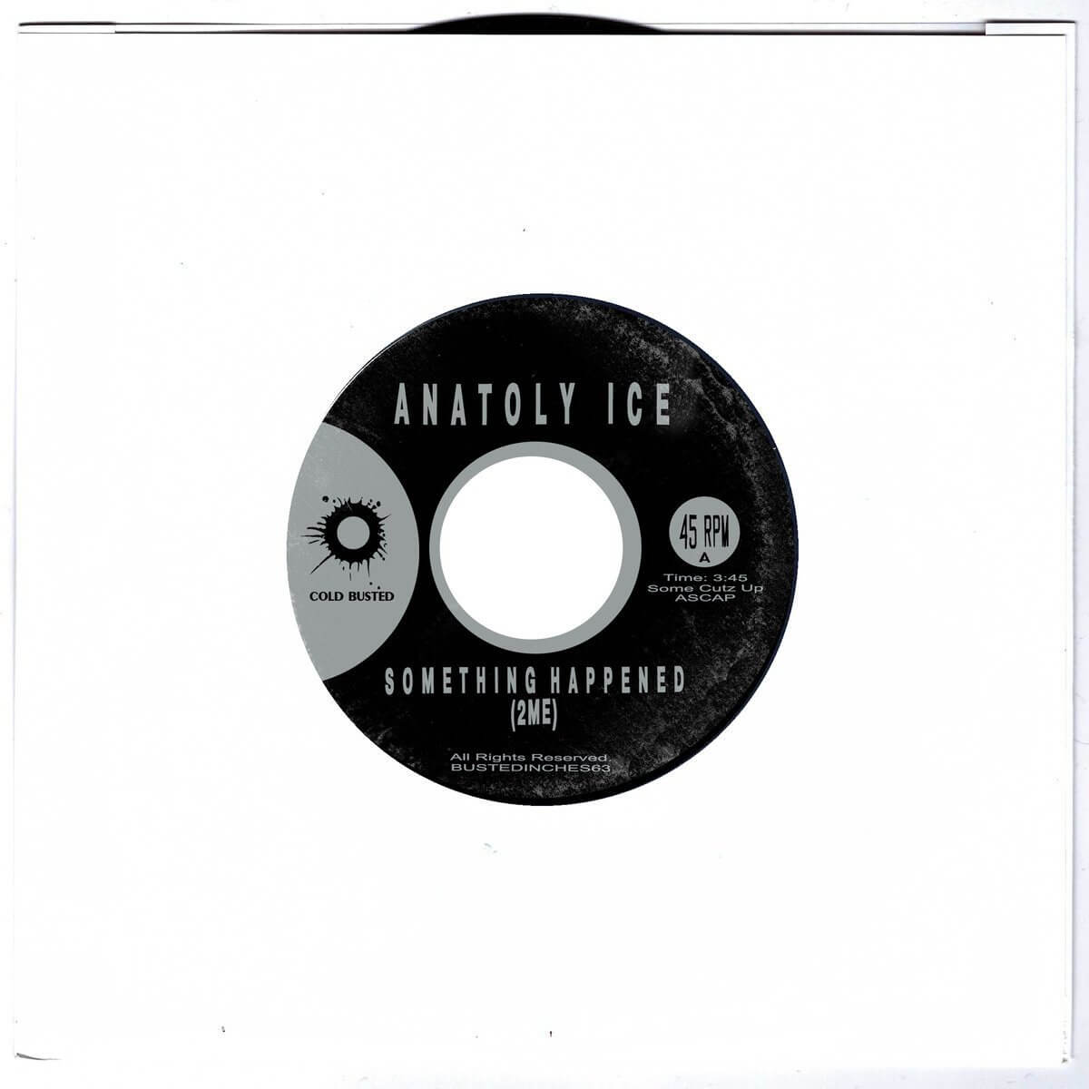 Anatoly Ice - Something Happened / Light - Limited Edition 7 Inch Vinyl - Cold Busted