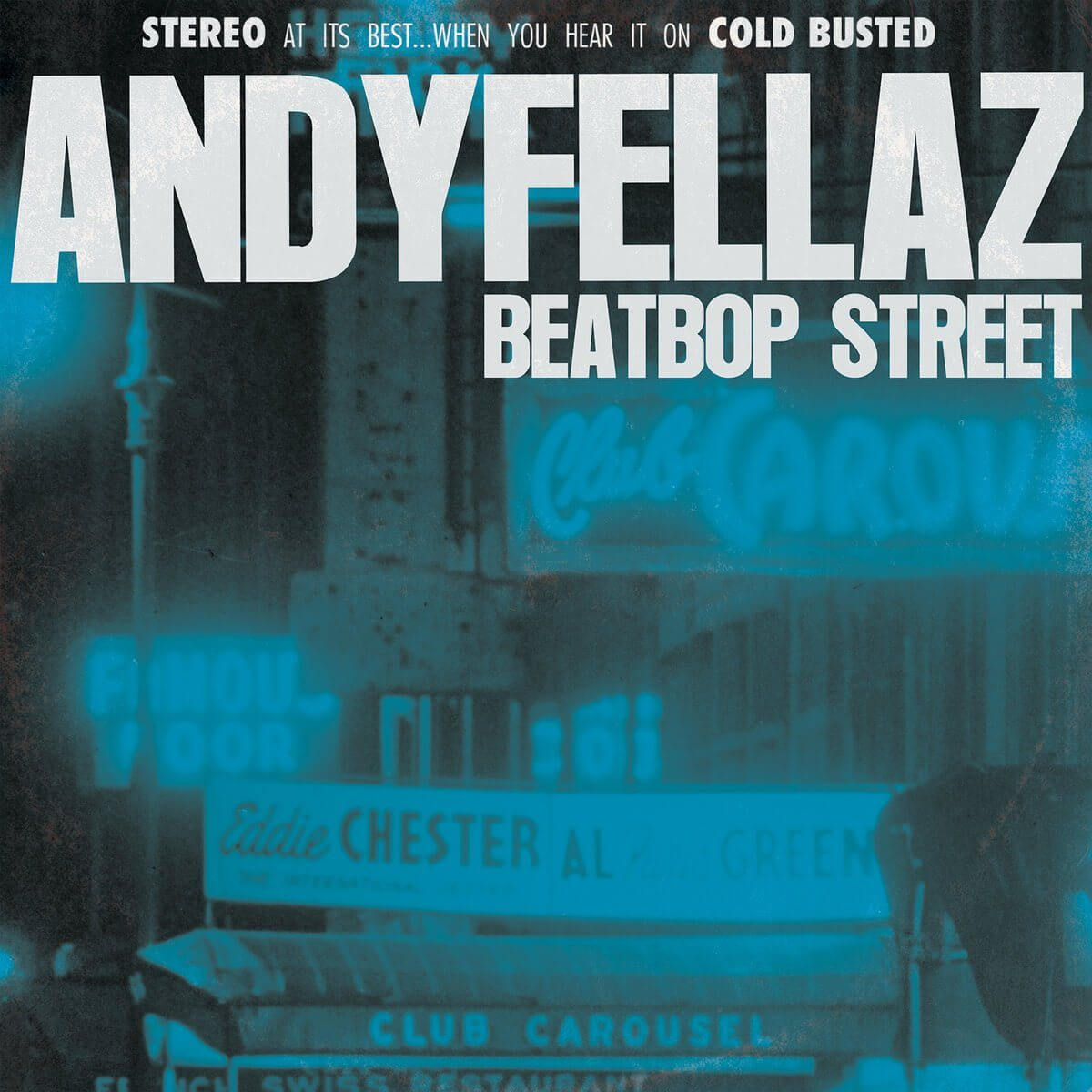AndyFellaz - BeatBop Street - Limited Edition 12 Inch Vinyl - Cold Busted