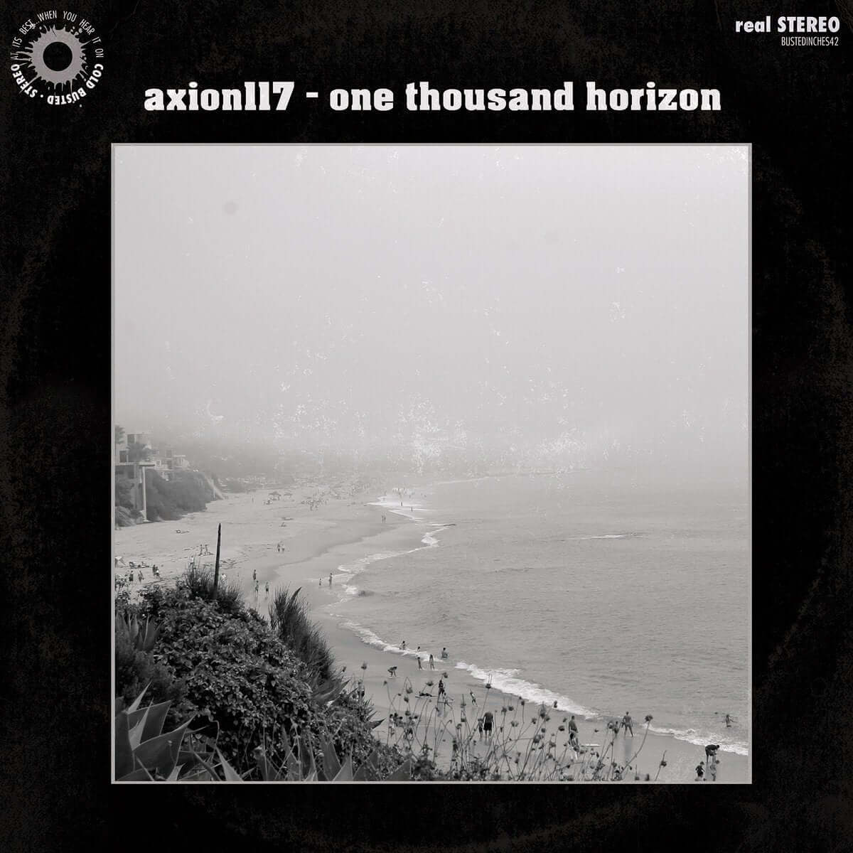 Axion117 - One Thousand Horizon - Limited Edition 12 Inch Vinyl - Cold Busted
