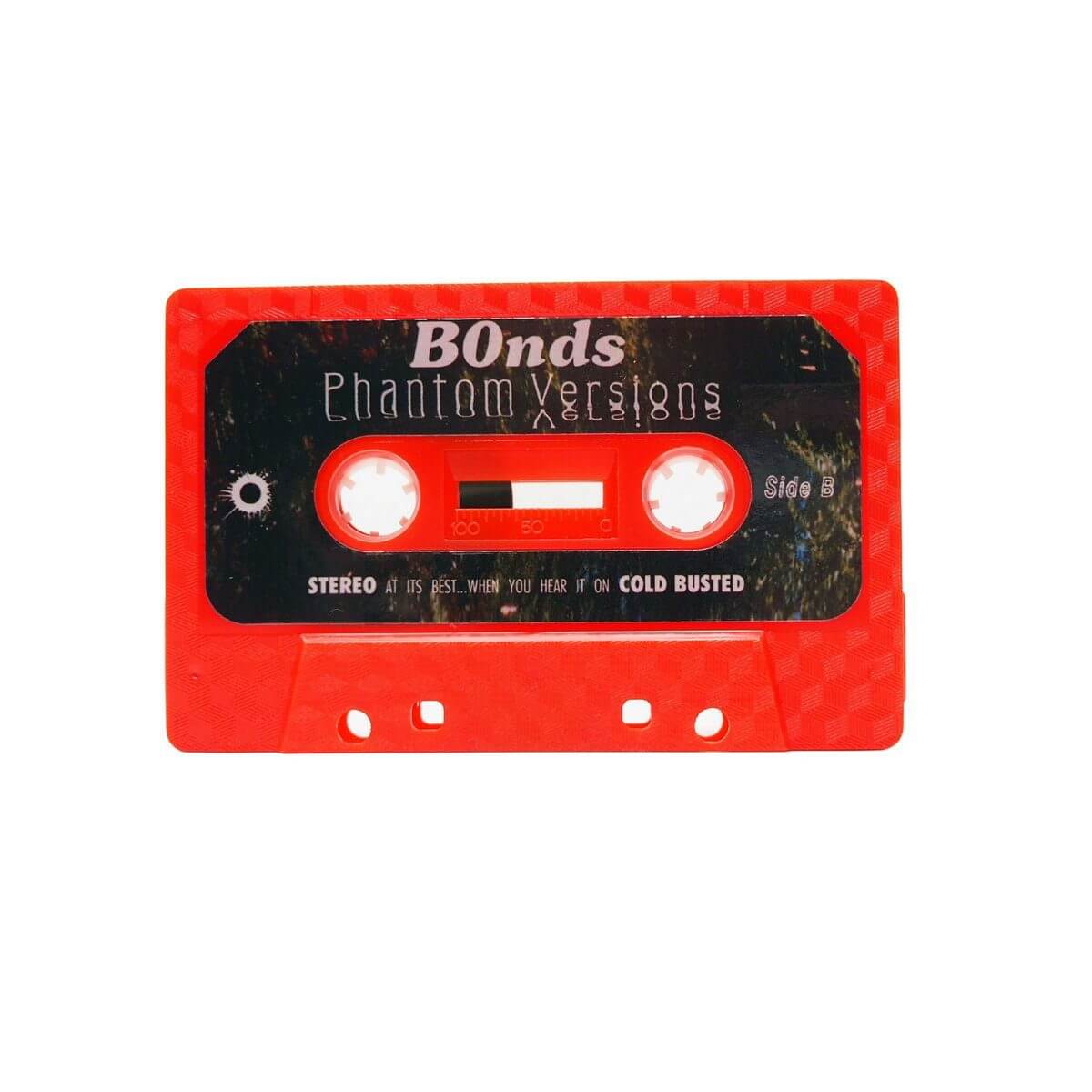 B0nds - Phantom Versions - Limited Edition Cassette - Cold Busted