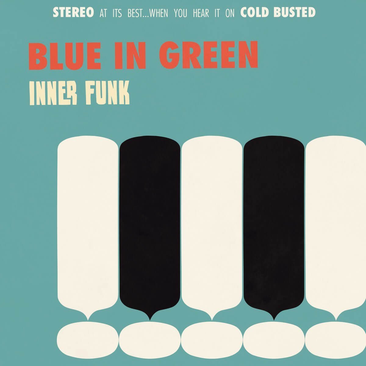 Blue In Green - Inner Funk - Limited Edition 12 Inch Vinyl - Cold Busted