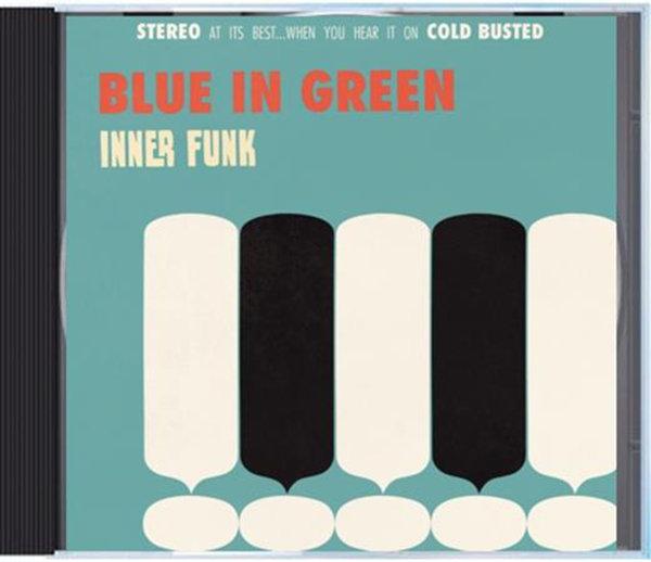 Blue In Green - Inner Funk - Compact Disc - Cold Busted