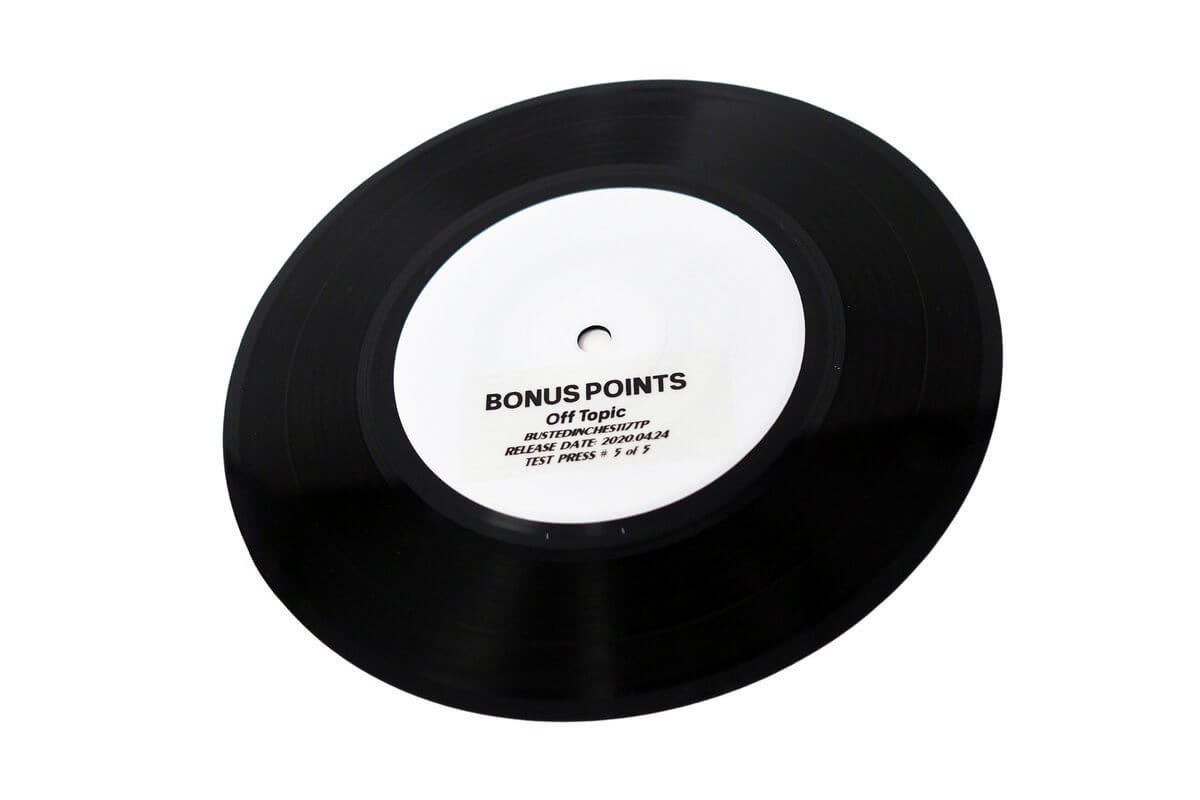Bonus Points - Off Topic - Limited Edition 7 Inch Vinyl Test Pressing - Cold Busted