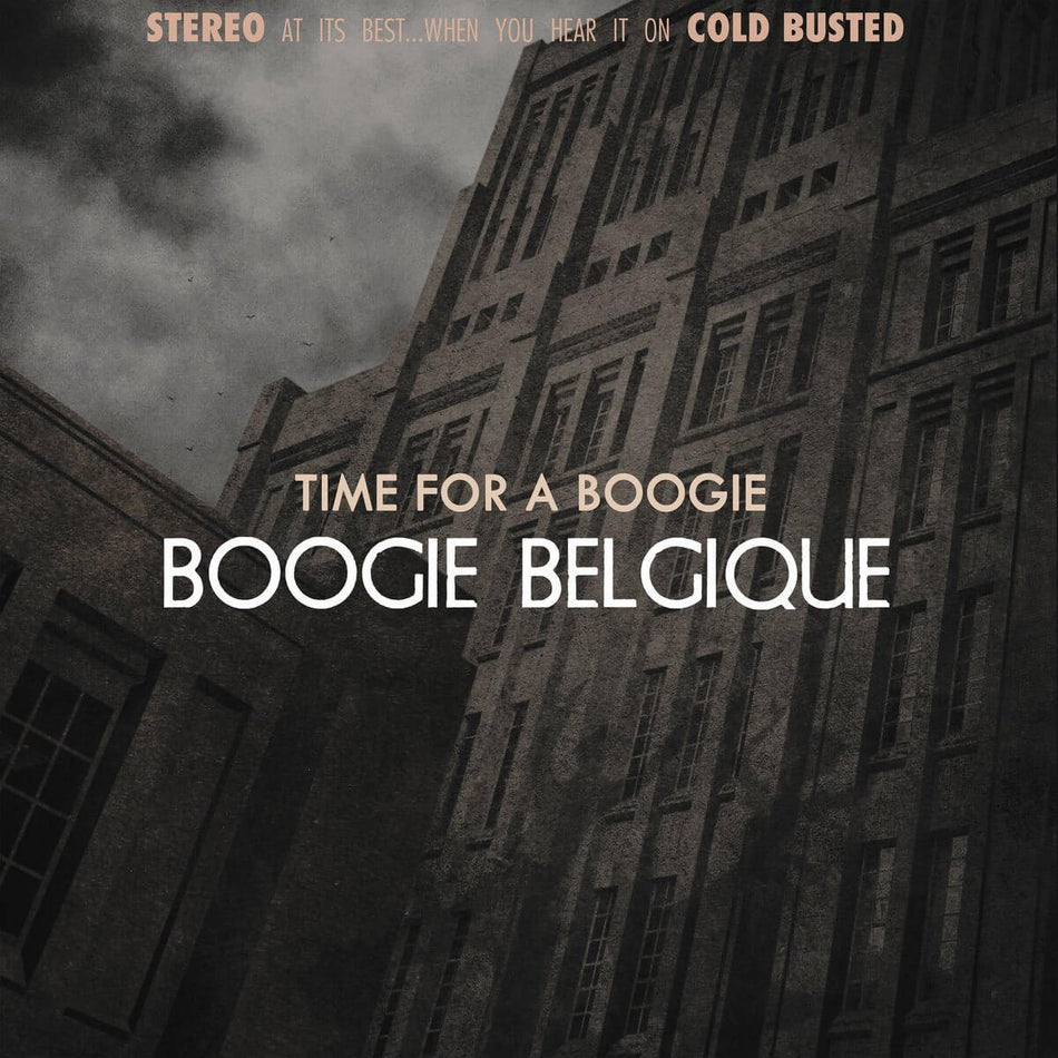 Boogie Belgique - Time For A Boogie (Remastered) - Limited Edition 12 Inch Vinyl - Cold Busted