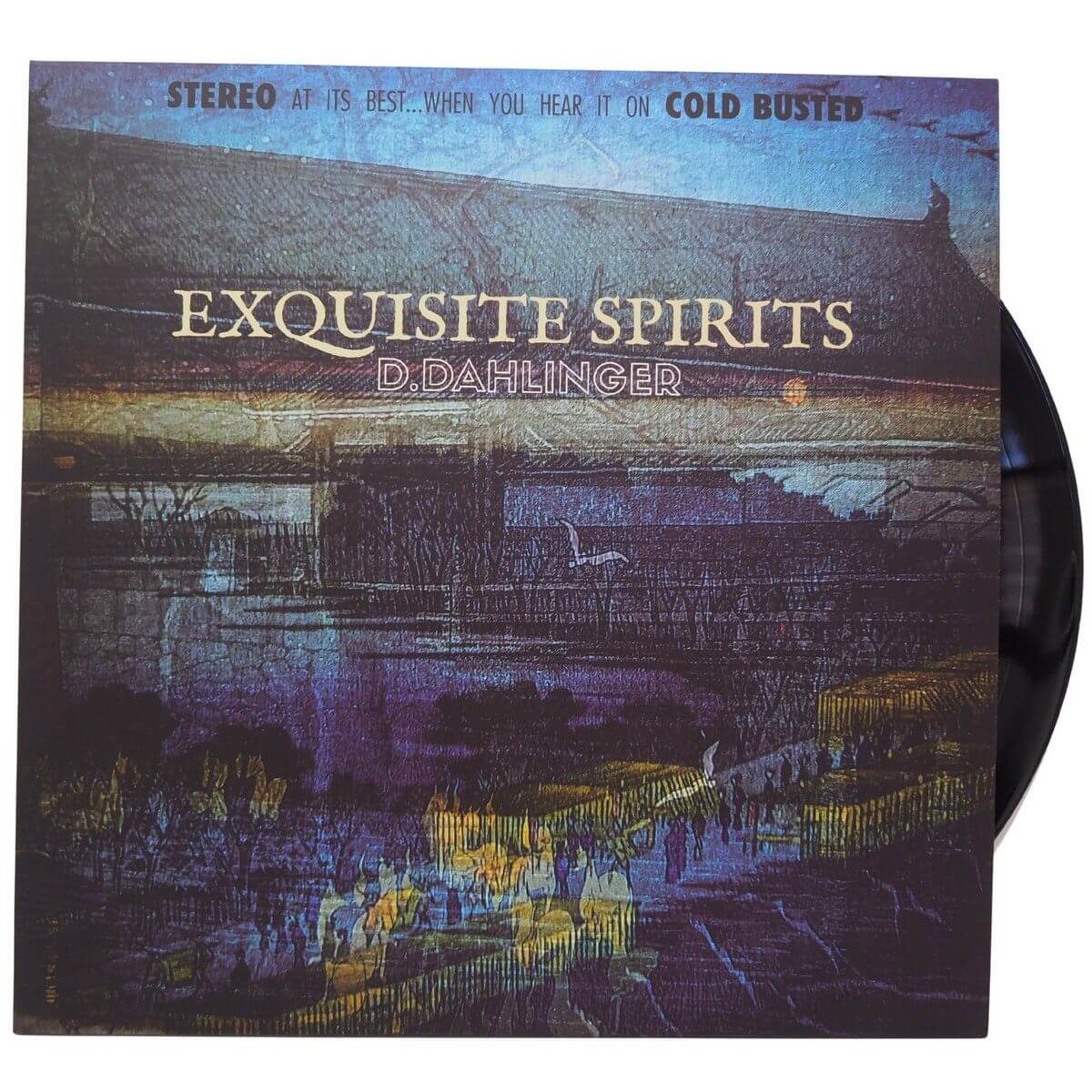 D.Dahlinger - Exquisite Spirits - Cold Busted – COLD BUSTED