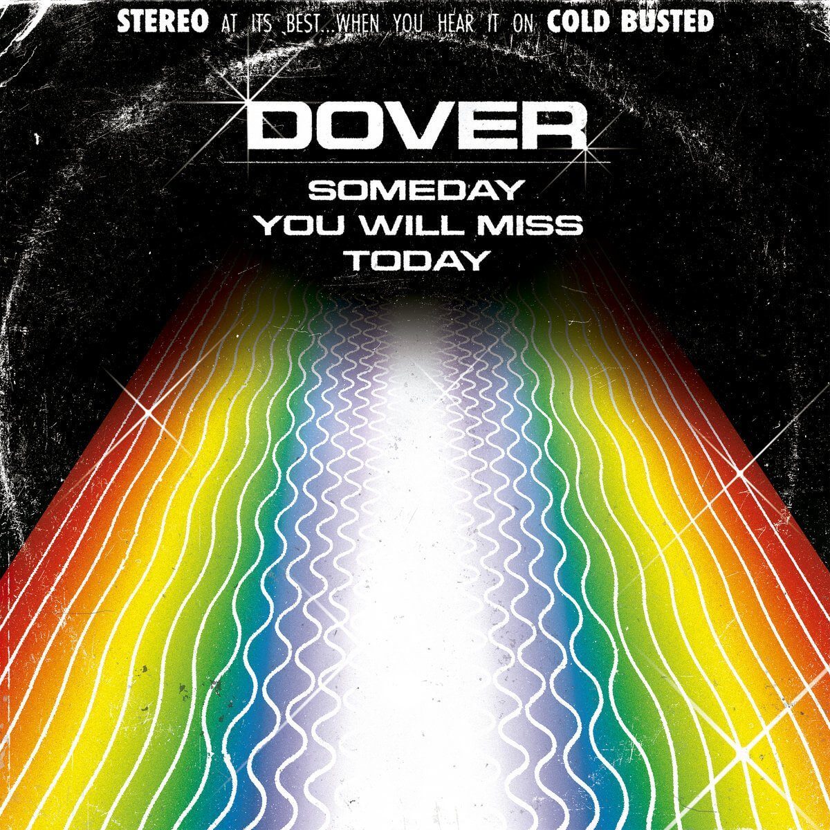 Dover - Someday You Will Miss Today - Limited Edition 12 Inch Vinyl - Cold Busted