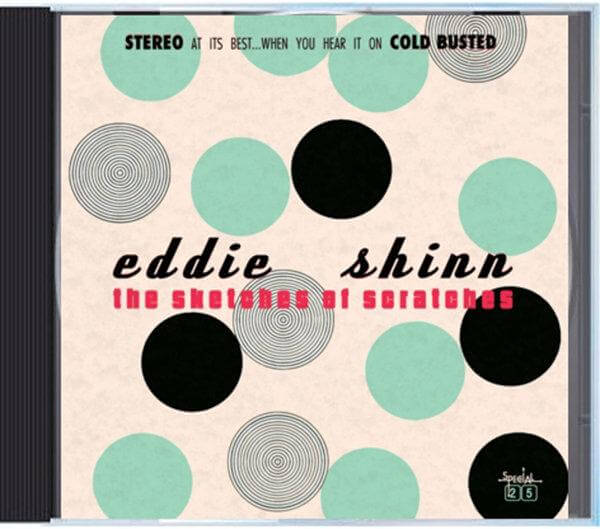 Eddie Shinn - The Sketches of Scratches - Compact Disc - Cold Busted