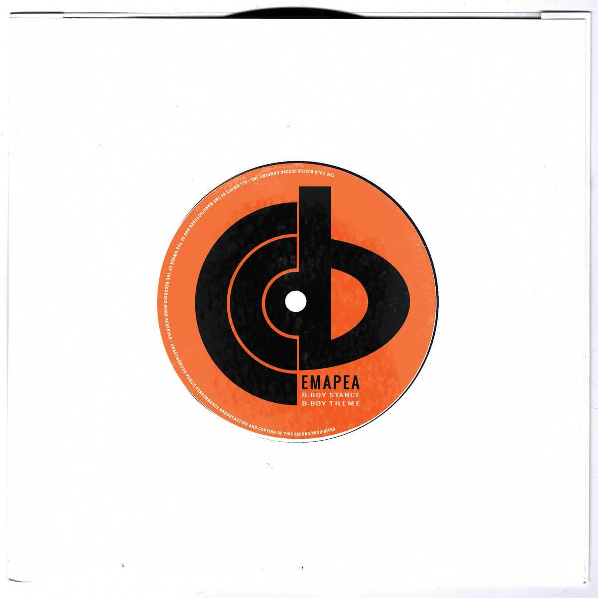 Emapea - B-Boy Stance / B-Boy Theme - Limited Edition 7 Inch Vinyl - Cold Busted
