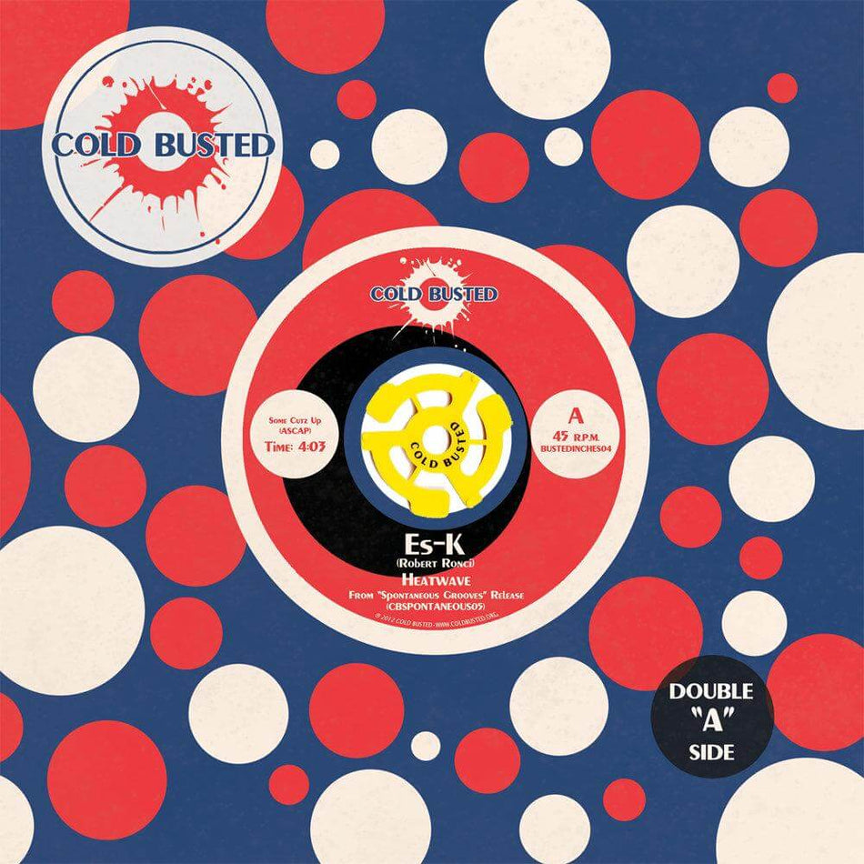 Es-K & Sixfingerz - Heatwave / The Props - Limited Edition 7 Inch Vinyl - Numbered - Cold Busted