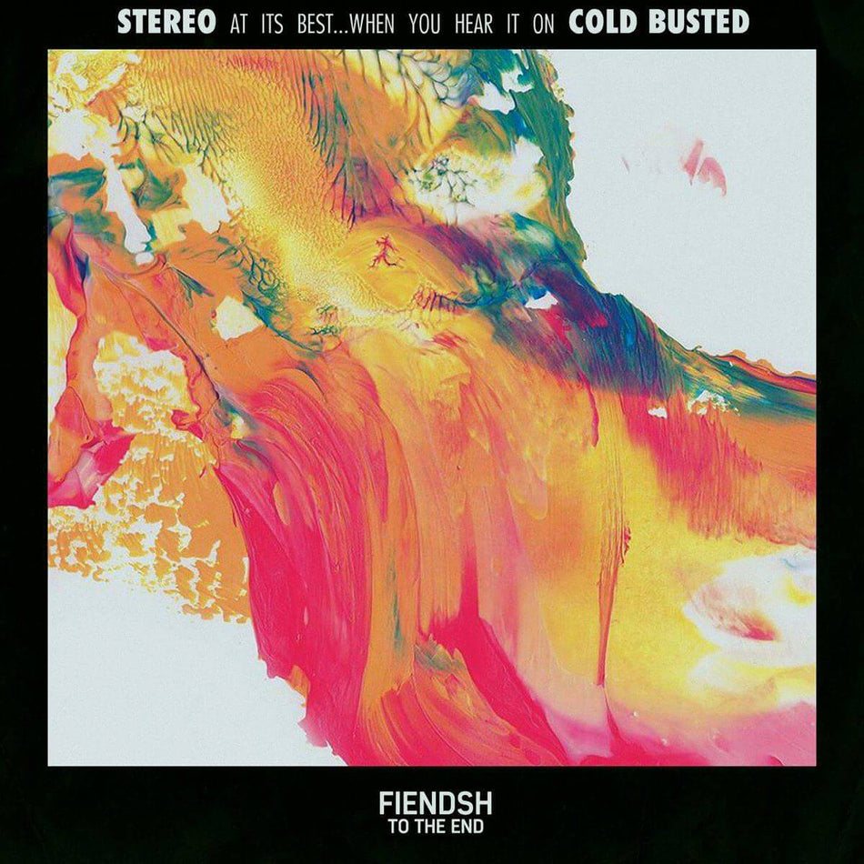 Fiendsh - To The End - Limited Edition Compact Disc - Cold Busted