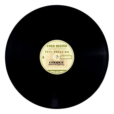Goodge - Echoes Of Yesterday - Limited Edition 12 Inch Vinyl Test Pressing - Cold Busted