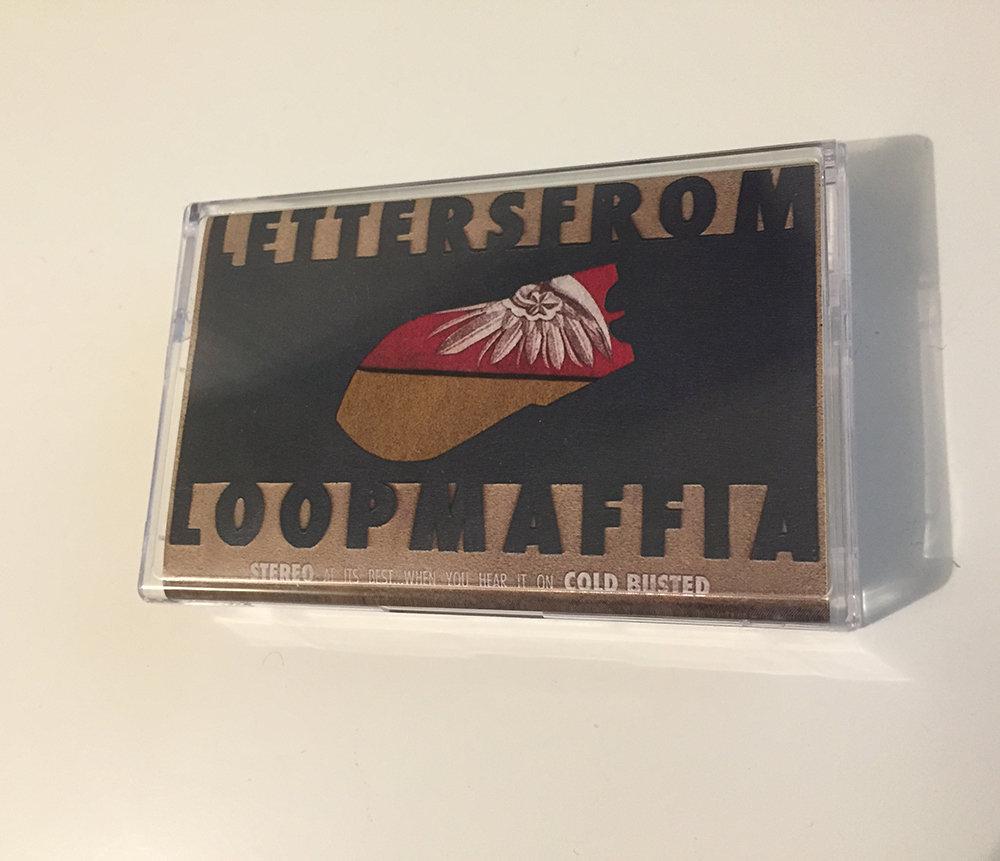 Loopmaffia - Letters From - Limited Edition Cassette - Cold Busted