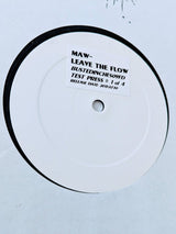 Maw - Leave The Flow - Limited Edition 12 Inch Vinyl Test Pressing Unreleased - Cold Busted