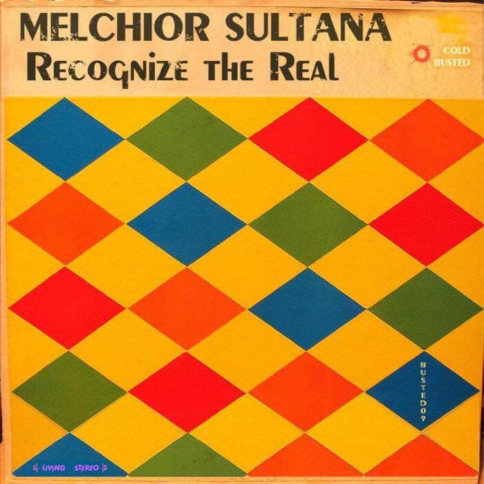 Melchior Sultana - Recognize The Real - Compact Disc - Cold Busted