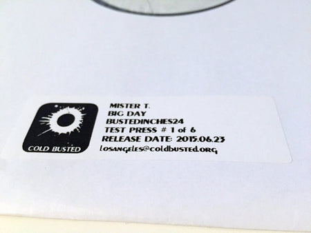 Mister T. - Big Day - Limited Edition 12 Inch Vinyl Test Pressing - Cold Busted