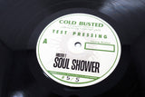 Mister T. - Soul Shower - Limited Edition 12 Inch Vinyl Test Pressing - Cold Busted