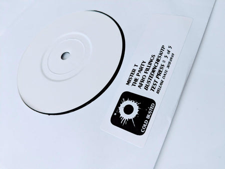Mister T. - The Party / Afro Fillings - Limited Edition 7 Inch Vinyl Test Pressing - Cold Busted