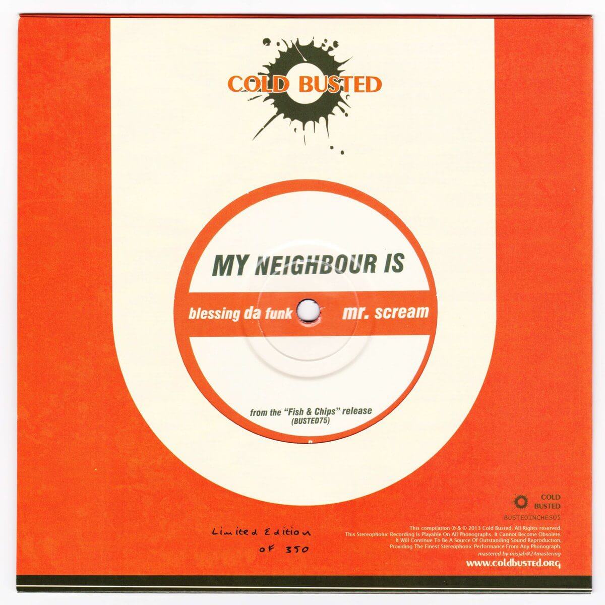 My Neighbour Is - Blessing Da Funk / Mr. Scream - Limited Edition 7 Inch Vinyl - Not Numbered - Cold Busted