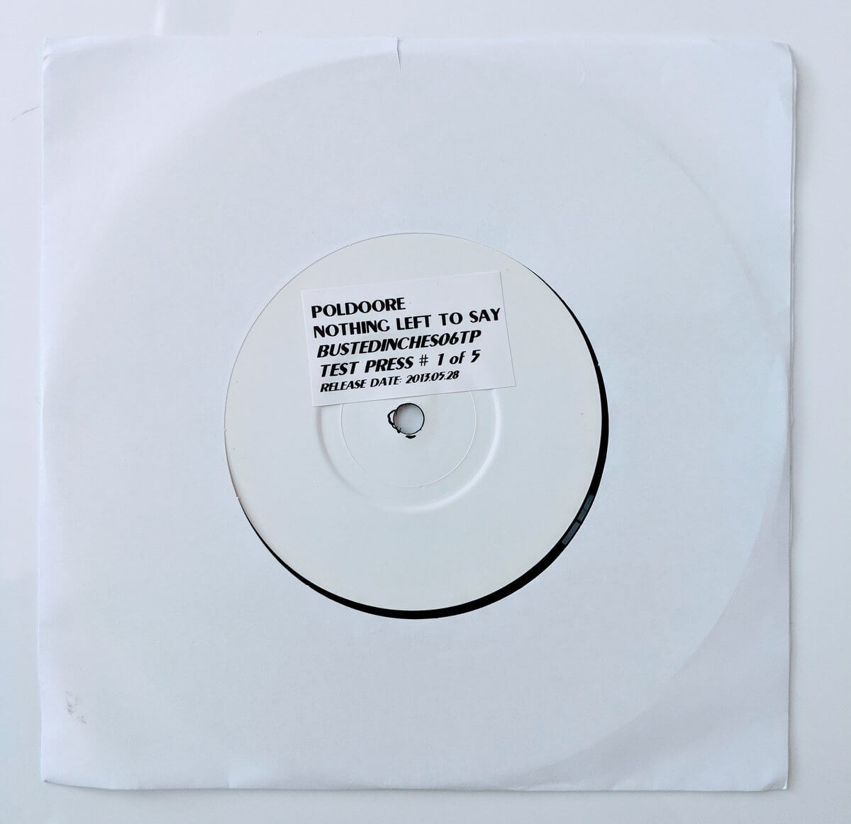 Poldoore - Nothing Left To Say - Limited Edition 7 Inch Vinyl Test Pressing - Cold Busted