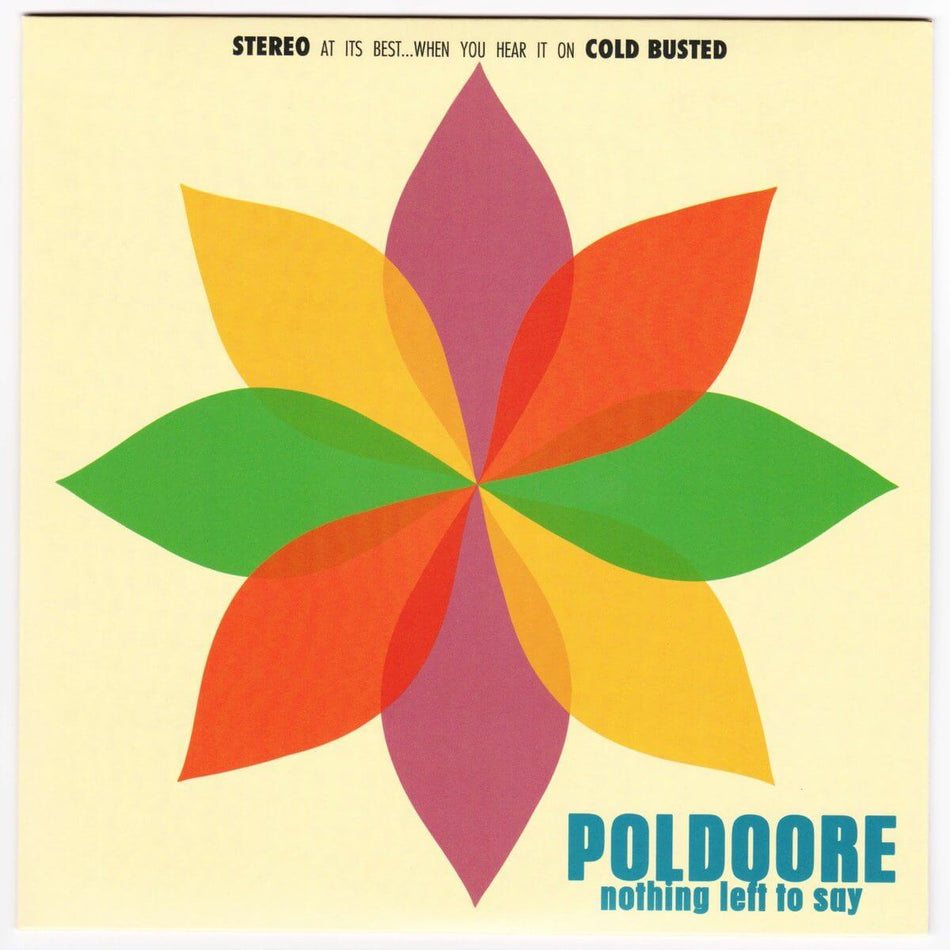 Poldoore - Nothing Left To Say - Limited Edition 7 Inch Vinyl - Numbered - Cold Busted