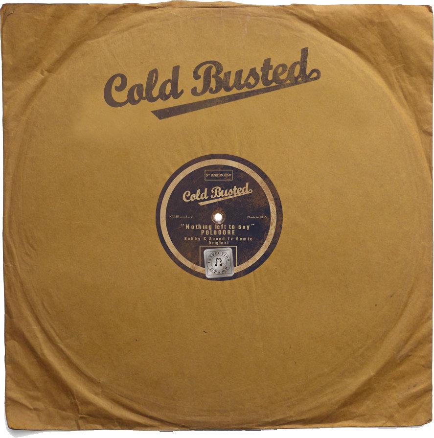 Poldoore - Nothing Left To Say Remixes - Limited Edition 10 Inch Vinyl - Cold Busted