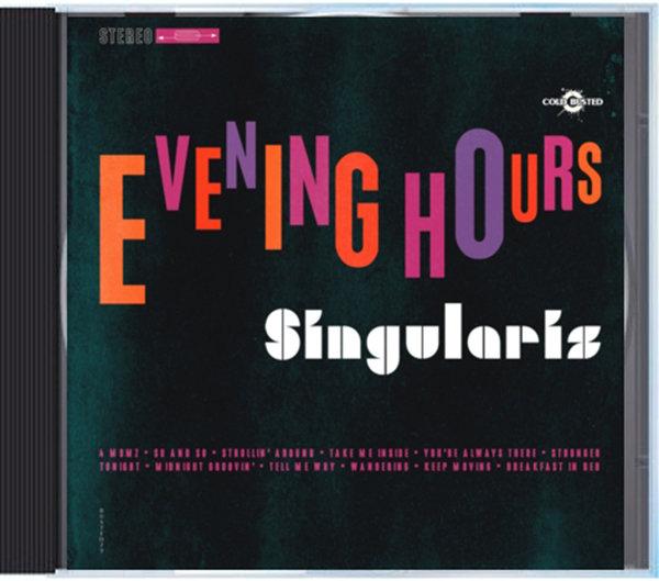 Singularis - Evening Hours - Compact Disc - Cold Busted
