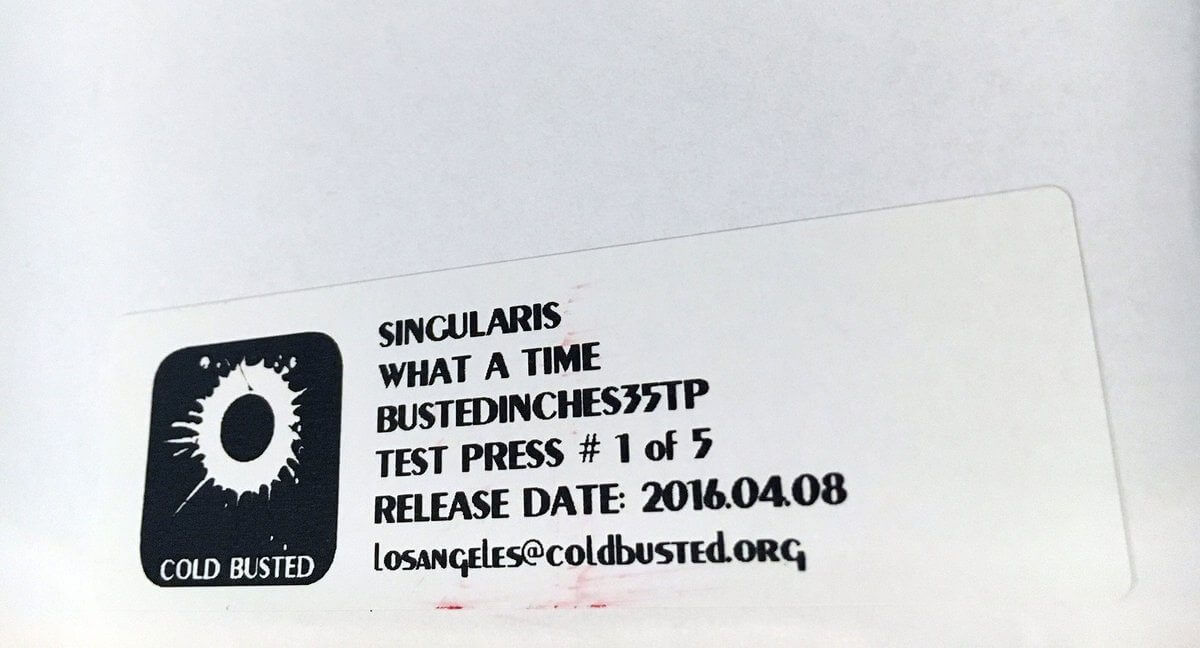 Singularis - What A Time - Limited Edition 12 Inch Vinyl Test Pressing - Cold Busted