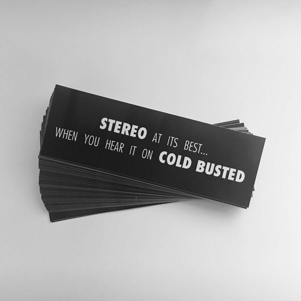 Stereo At Its Best...Sticker (2016) - - Cold Busted
