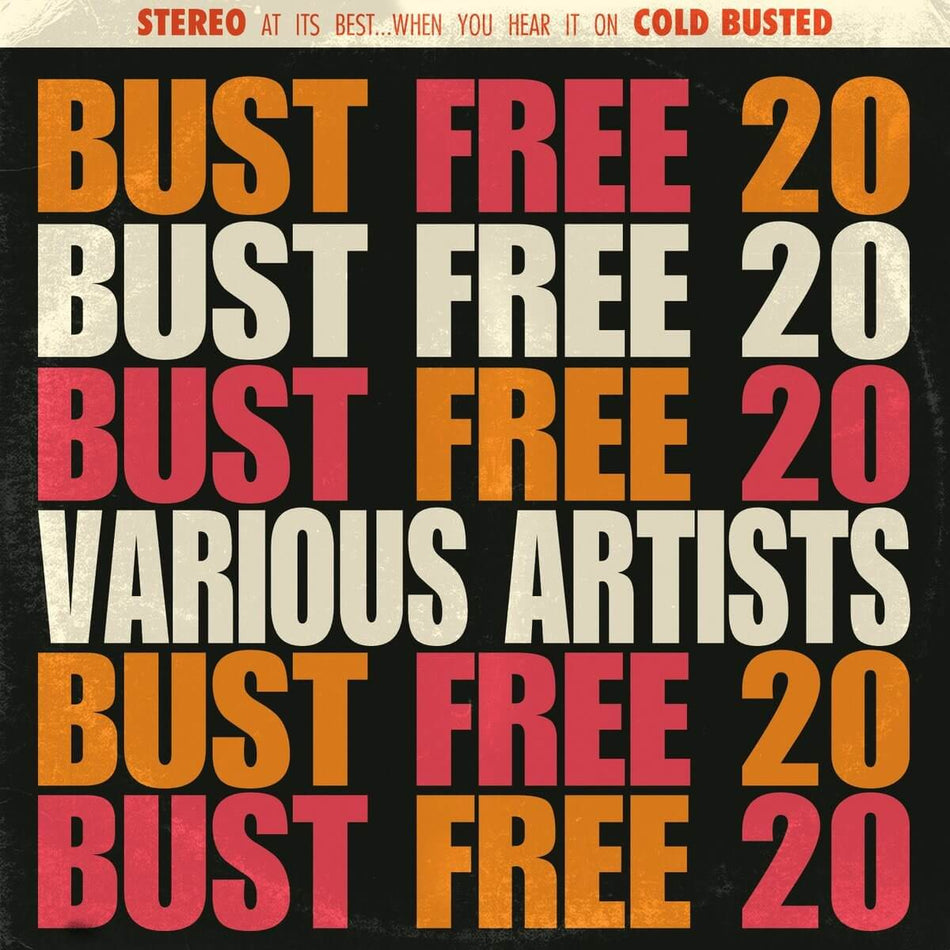 Various Artists - Bust Free 20 - Limited Edition 12 Inch Splatter Colored Vinyl - Cold Busted