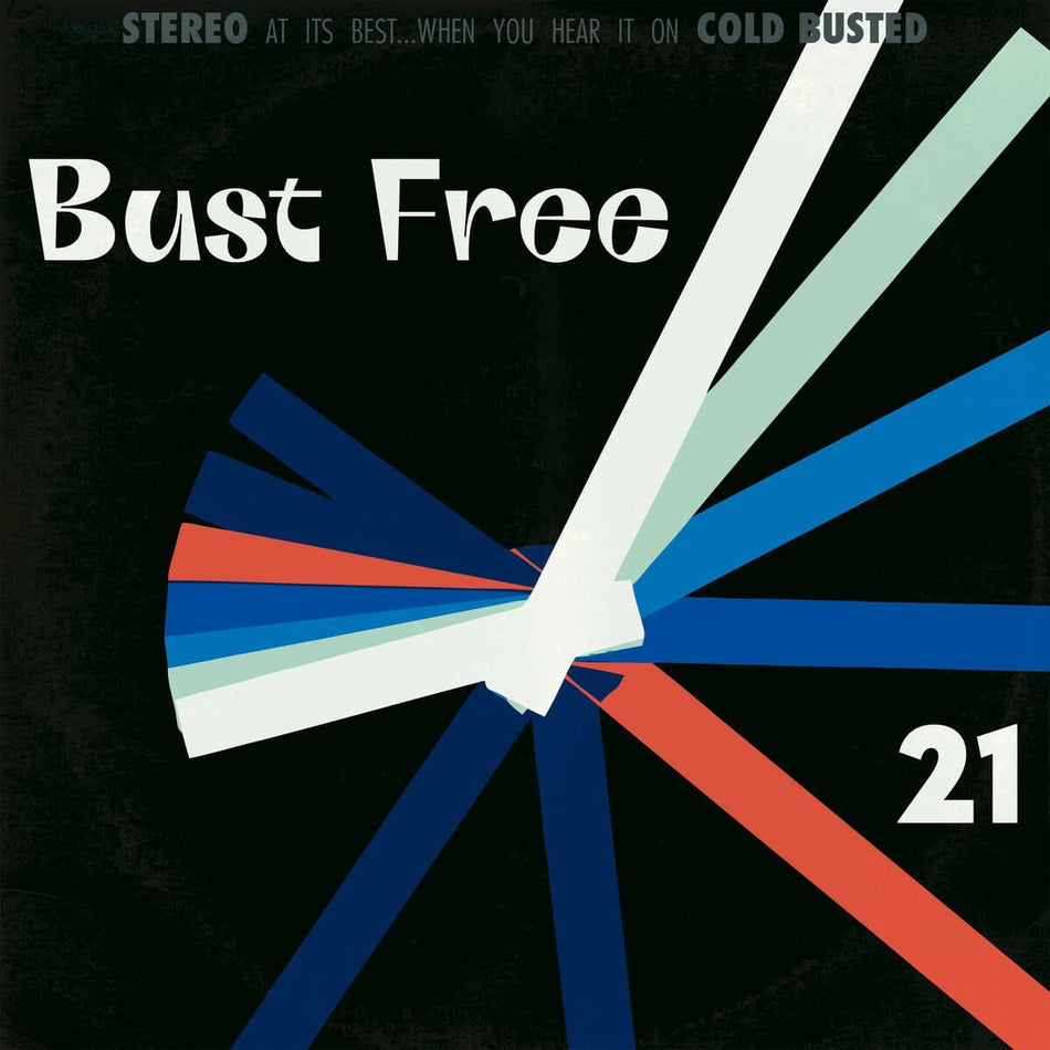 Various Artists - Bust Free 21 - Limited Edition 12 Inch Vinyl - Cold Busted